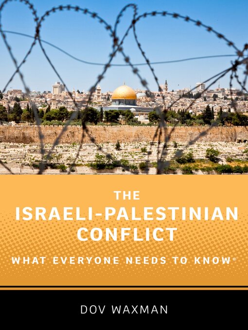 Title details for The Israeli-Palestinian Conflict by Dov Waxman - Available